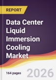 Data Center Liquid Immersion Cooling Market Report: Trends, Forecast and Competitive Analysis to 2031- Product Image