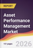 Asset Performance Management Market Report: Trends, Forecast and Competitive Analysis to 2031- Product Image