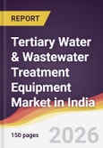 Tertiary Water & Wastewater Treatment Equipment Market in India- Product Image