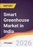 Smart Greenhouse Market in India- Product Image