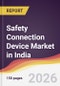 Safety Connection Device Market in India - Product Thumbnail Image