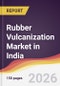 Rubber Vulcanization Market in India - Product Thumbnail Image
