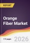 Orange Fiber Market Report: Trends, Forecast and Competitive Analysis to 2031 - Product Image