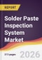 Solder Paste Inspection System Market Report: Trends, Forecast and Competitive Analysis to 2031 - Product Thumbnail Image