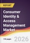 Consumer Identity & Access Management Market Report: Trends, Forecast and Competitive Analysis to 2031 - Product Thumbnail Image