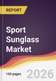 Sport Sunglass Market Report: Trends, Forecast and Competitive Analysis to 2031- Product Image