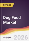 Dog Food Market Report: Trends, Forecast and Competitive Analysis to 2031- Product Image