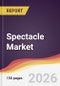Spectacle Market Report: Trends, Forecast and Competitive Analysis to 2031 - Product Thumbnail Image