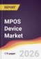 MPOS Device Market Report: Trends, Forecast and Competitive Analysis to 2031 - Product Image