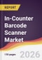 In-Counter Barcode Scanner Market Report: Trends, Forecast and Competitive Analysis to 2031 - Product Thumbnail Image