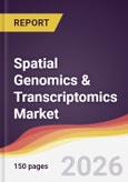 Spatial Genomics & Transcriptomics Market Report: Trends, Forecast and Competitive Analysis to 2031- Product Image