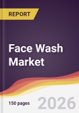 Face Wash Market Report: Trends, Forecast and Competitive Analysis to 2031- Product Image
