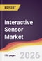 Interactive Sensor Market Report: Trends, Forecast and Competitive Analysis to 2031 - Product Thumbnail Image