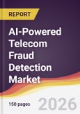 AI-Powered Telecom Fraud Detection Market Report: Trends, Forecast and Competitive Analysis to 2031- Product Image