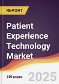 Patient Experience Technology Market Report: Trends, Forecast and Competitive Analysis to 2031- Product Image