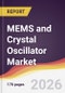 MEMS and Crystal Oscillator Market Report: Trends, Forecast and Competitive Analysis to 2031 - Product Thumbnail Image