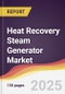Heat Recovery Steam Generator Market Report: Trends, Forecast and Competitive Analysis to 2031 - Product Thumbnail Image