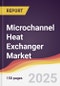 Microchannel Heat Exchanger Market Report: Trends, Forecast and Competitive Analysis to 2031 - Product Thumbnail Image