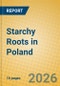 Starchy Roots in Poland - Product Thumbnail Image