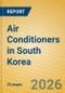 Air Conditioners in South Korea - Product Thumbnail Image