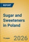 Sugar and Sweeteners in Poland - Product Thumbnail Image