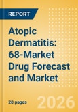 Atopic Dermatitis: 68-Market Drug Forecast and Market Analysis - Update- Product Image