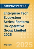 Enterprise Tech Ecosystem Series: Fonterra Co-operative Group Limited 2025- Product Image