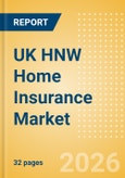 UK HNW Home Insurance Market 2025- Product Image