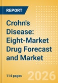 Crohn's Disease: Eight-Market Drug Forecast and Market Analysis - Update (2025)- Product Image