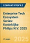 Enterprise Tech Ecosystem Series: Koninklijke Philips N.V. 2025 - Product Thumbnail Image