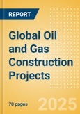 Project Insight - Global Oil and Gas Construction Projects (Q4 2025)- Product Image