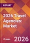 2026 Travel Agencies: Global Market Size & Growth Report with Updated Country Recession Risk Forecasts - Product Thumbnail Image