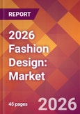 2026 Fashion Design: Global Market Size & Growth Report with Updated Country Recession Risk Forecasts- Product Image