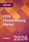 2026 Photofinishing: Global Market Size & Growth Report with Updated Country Recession Risk Forecasts - Product Thumbnail Image