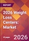 2026 Weight Loss Centers: Global Market Size & Growth Report with Updated Country Recession Risk Forecasts - Product Thumbnail Image
