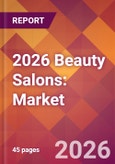 2026 Beauty Salons: Global Market Size & Growth Report with Updated Country Recession Risk Forecasts- Product Image