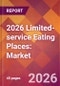 2026 Limited-service Eating Places: Global Market Size & Growth Report with Updated Country Recession Risk Forecasts - Product Thumbnail Image