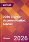 2026 Traveler Accommodation: Global Market Size & Growth Report with Updated Country Recession Risk Forecasts - Product Thumbnail Image