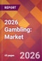 2026 Gambling: Global Market Size & Growth Report with Updated Country Recession Risk Forecasts - Product Thumbnail Image