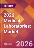 2026 Medical Laboratories: Global Market Size & Growth Report with Updated Country Recession Risk Forecasts- Product Image