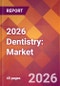 2026 Dentistry: Global Market Size & Growth Report with Updated Country Recession Risk Forecasts - Product Thumbnail Image