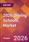 2026 Driving Schools: Global Market Size & Growth Report with Updated Country Recession Risk Forecasts - Product Thumbnail Image