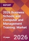 2026 Business Schools and Computer and Management Training: Global Market Size & Growth Report with Updated Country Recession Risk Forecasts - Product Thumbnail Image