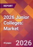 2026 Junior Colleges: Global Market Size & Growth Report with Updated Country Recession Risk Forecasts- Product Image
