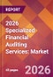 2026 Specialized Financial Auditing Services: Global Market Size & Growth Report with Updated Country Recession Risk Forecasts - Product Thumbnail Image