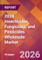 2026 Insecticides, Fungicides, and Pesticides Wholesale: Global Market Size & Growth Report with Updated Country Recession Risk Forecasts - Product Thumbnail Image