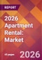 2026 Apartment Rental: Global Market Size & Growth Report with Updated Country Recession Risk Forecasts - Product Image