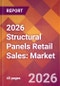 2026 Structural Panels Retail Sales: Global Market Size & Growth Report with Updated Country Recession Risk Forecasts - Product Thumbnail Image