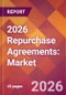 2026 Repurchase Agreements: Global Market Size & Growth Report with Updated Country Recession Risk Forecasts - Product Thumbnail Image