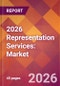 2026 Representation Services: Global Market Size & Growth Report with Updated Country Recession Risk Forecasts - Product Thumbnail Image